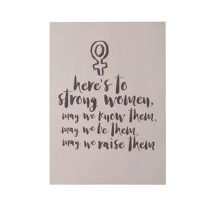 Funny Parent Gifts Kids Here's To Strong Women: Know Them, Be Them, Raise Them - Matte Art Print