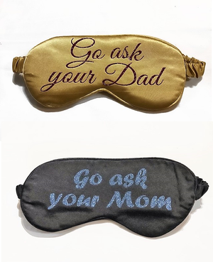 The Sleepy Cottage Unisex Go Ask Your Dad, Go Ask Your Mom - Sleep Masks